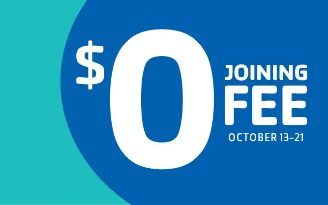 $0 Joining Fee October 13-21